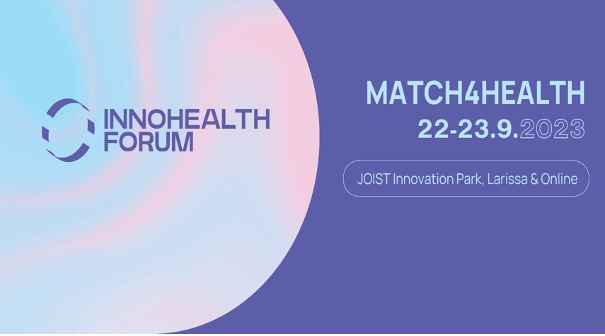 MATCH4HEALTH matchmaking event της διήμερης υβριδικής έκθεσης InnoHealth Forum 2023